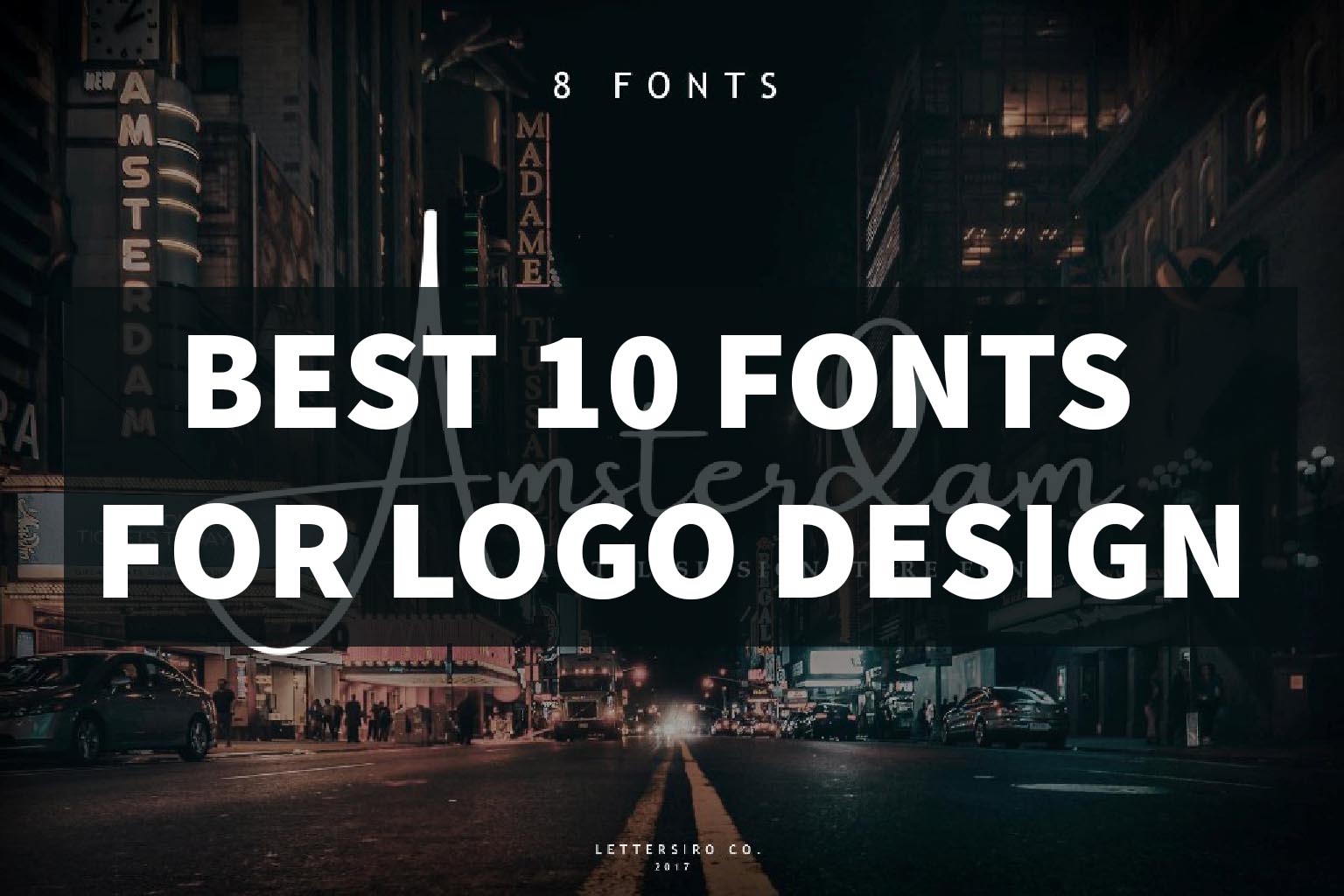 10 Best Fonts for Logo Design This Year